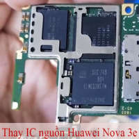 Sửa, thay IC nguồn Huawei Nova 3