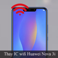 Thay IC wifi Huawei Nova 3i