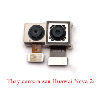 Sửa , thay camera trước  , camera sau Huawei Nova 2