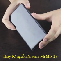 Sửa, thay IC nguồn Xiaomi Mi Mix 2S